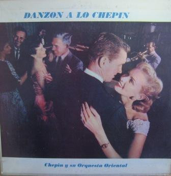 Chepin Y Su Orquesta Oriental