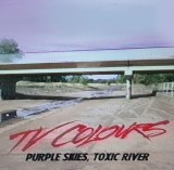 Purple Skies, Toxic River