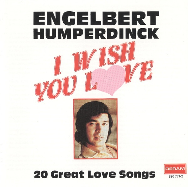 I Wish You Love - 20 Great Love Songs