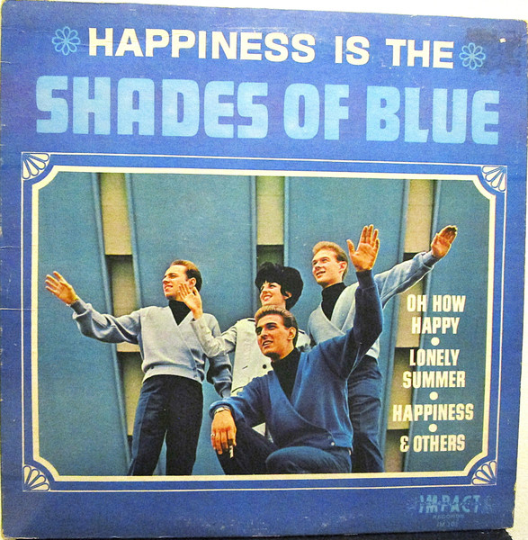 Happiness Is The Shades Of Blue
