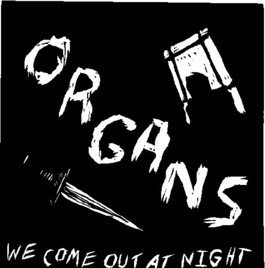 We Come Out At Night