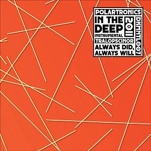 In The Deep (Instrumental) / Always Did, Always Will