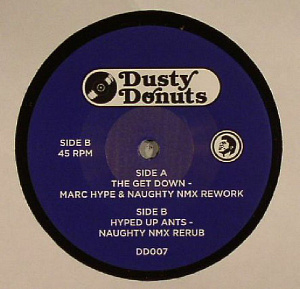 The Get Down (Marc Hype & Naughty NMX Rework) / Hyped Up Ants (Naughty NMX Rerub)