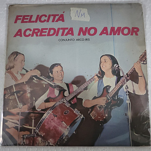 Felicitá / Acredita No Amor