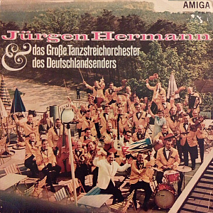 Jürgen Hermann & Das Große Tanzstreichorchester Des Deutschlandsenders