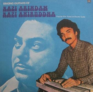 Singing Guitars Of  Kazi Arindam & Kazi Aniruddha (Popular Film Tunes On Electric Guitar)