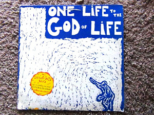 One Life To The God Of Life